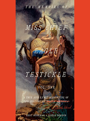 cover image of The Memoirs of Miss Chief Eagle Testickle, Volume 1